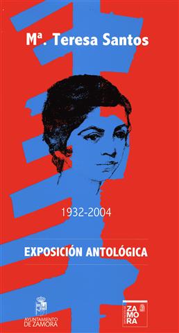 Zamora: Exposición Antológica de 1932-2004